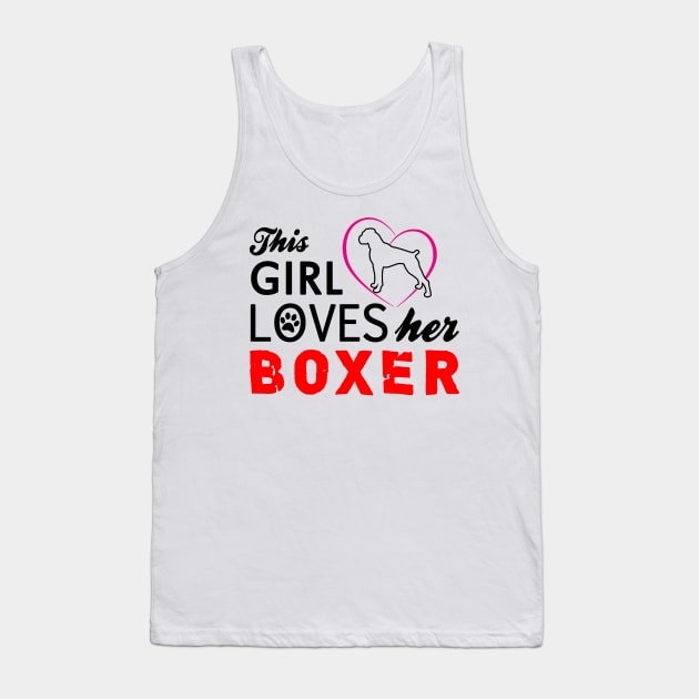 This Girl Loves Her Boxer Tank Top by zackmuse1